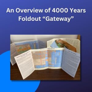 An Overview of 4000 Years Foldout “Gateway”